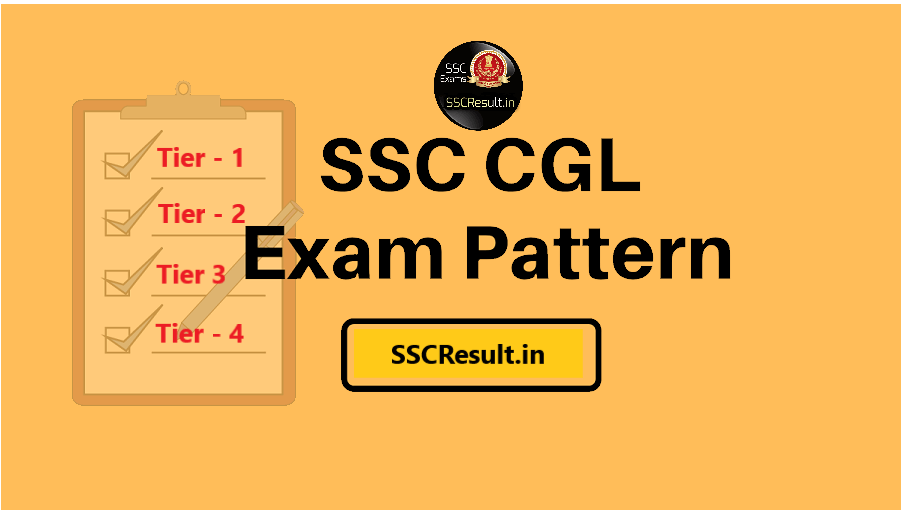 Exam Pattern of SSC CGL Tier 1 and Tier 2 Mains exam 2020-21
